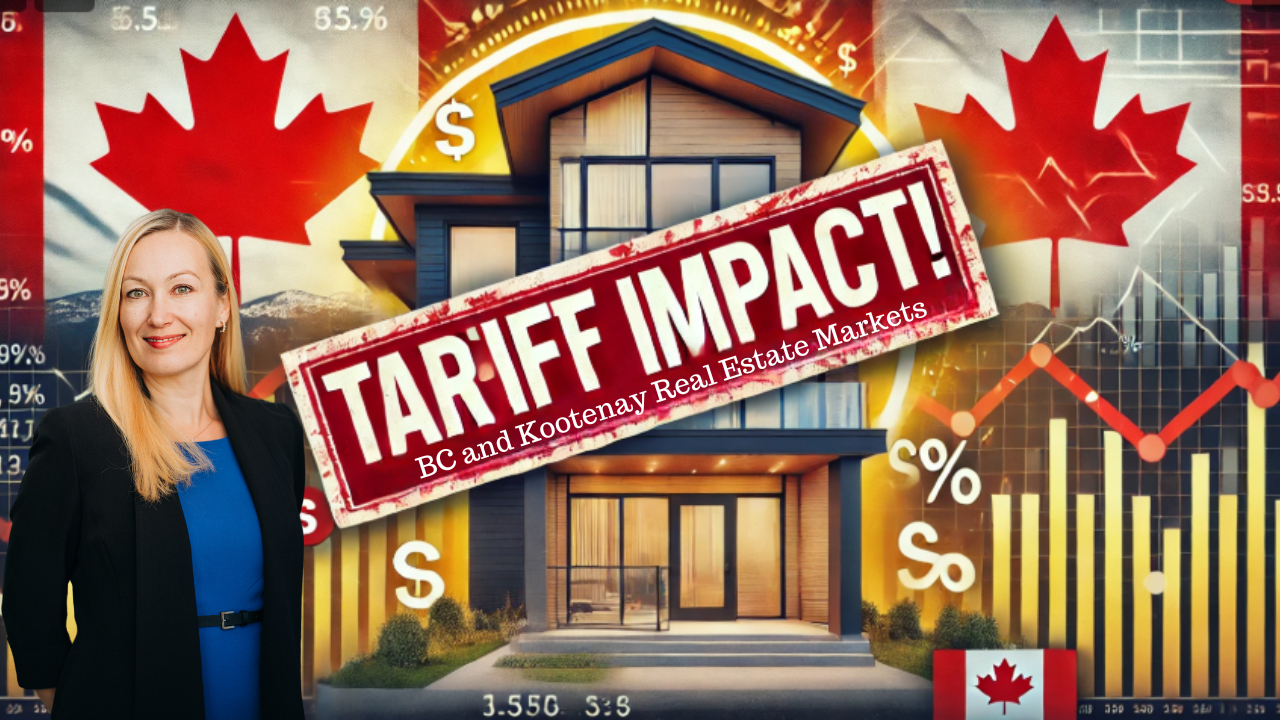 🏡 Trump’s Tariffs & B.C. Real Estate: What It Means for Creston & the Kootenays!